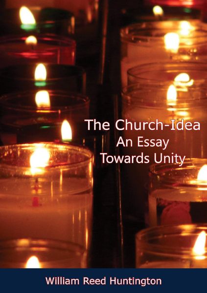 Produktbild: Church-Idea An Essay Towards Unity