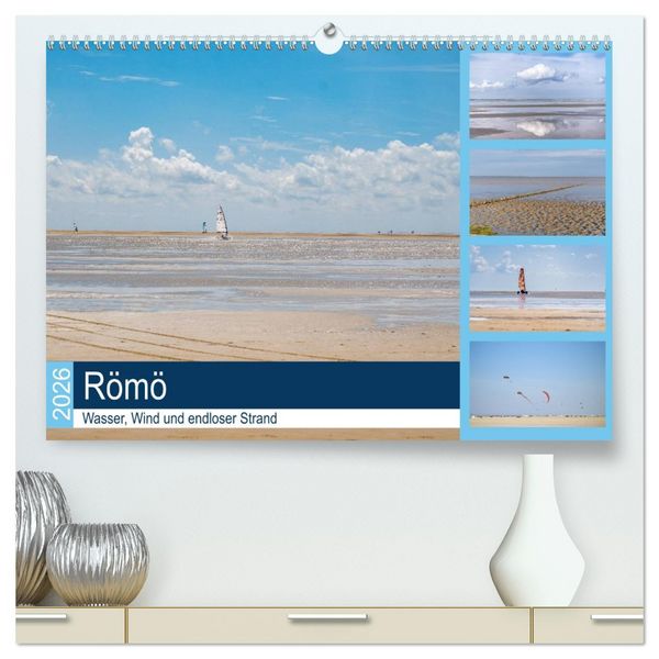 Römö - Wasser, Wind und endloser Strand (hochwertiger Premium Wandkalender 2026 DIN A2 quer), Kunstdruck in Hochglanz