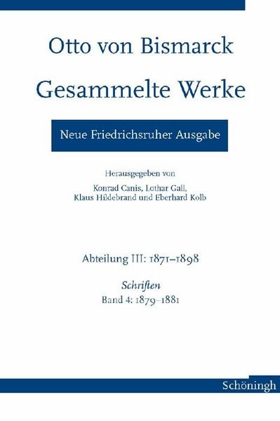Produktbild: Otto von Bismarck - Gesammelte Werke. Neue Friedrichsruher Ausgabe