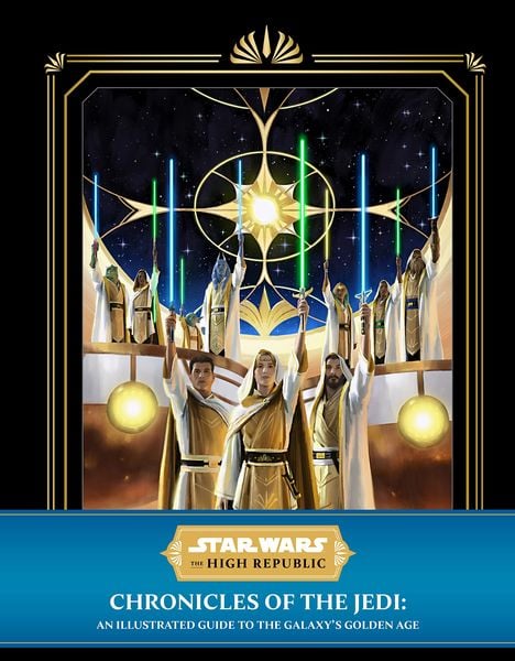 Produktbild: Star Wars: The High Republic - Chronicles of the Jedi: An Illustrated Guide to the Galaxy's Golden Age