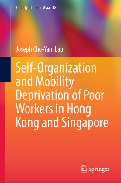 Produktbild: Self-Organization and Mobility Deprivation of Poor Workers in Hong Kong and Singapore