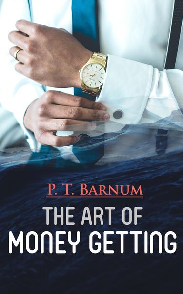 Produktbild: The Art of Money Getting (Annotated)