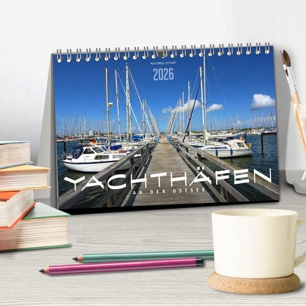 Produktbild: YACHTH&Auml;FEN AN DER OSTSEE (Tischkalender 2026 DIN A5 quer), CALVENDO Monatskalender