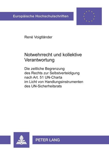Notwehrrecht und kollektive Verantwortung, Taschenbuch von René Voigtländer, Peter Lang GmbH, Internationaler Verlag der Wissenschaften, 9783631379103