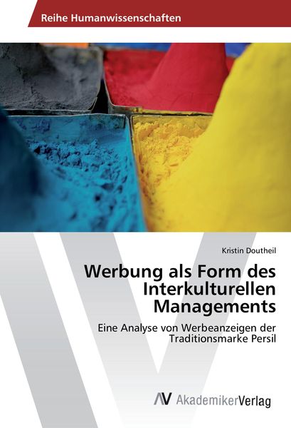 Werbung als Form des Interkulturellen Managements, Taschenbuch von Kristin Doutheil, AV Akademikerverlag, 9783639856873