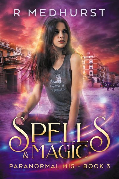 Produktbild: Spells & Magic (Paranormal MI5 Trilogy, #3)
