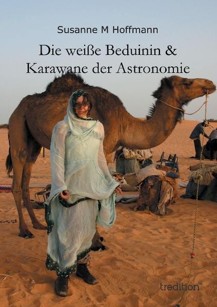 Produktbild: Die wei&szlig;e Beduinin & Karawane der Astronomie