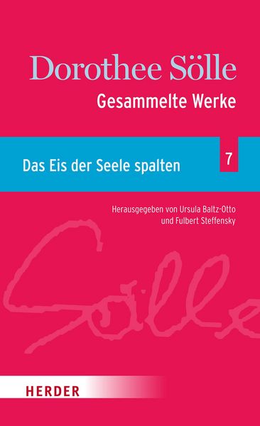 Produktbild: Gesammelte Werke Band 7: Das Eis der Seele spalten