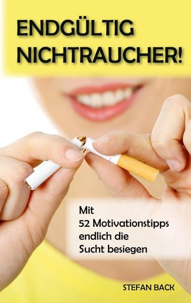 Endgültig Nichtraucher!