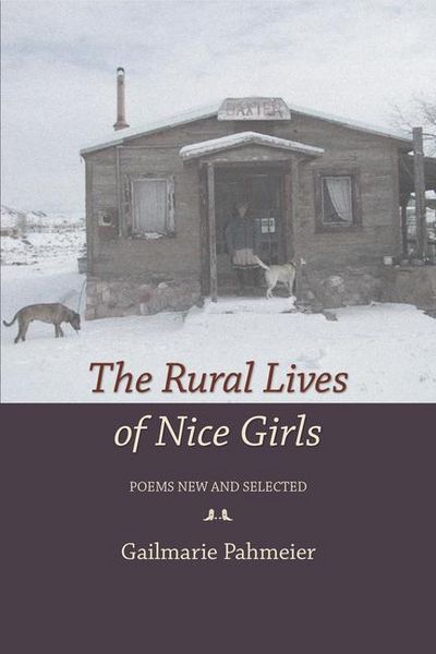 Produktbild: The Rural Lives of Nice Girls: Poems New and Selected
