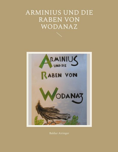 Produktbild: Arminius und die Raben von Wodanaz