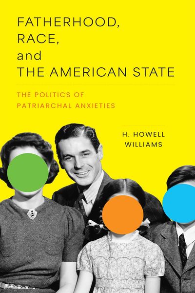 Produktbild: Fatherhood, Race, and the American State