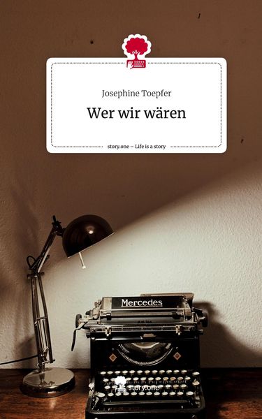 Produktbild: Wer wir w&auml;ren. Life is a Story - story.one