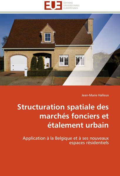 Produktbild: Structuration spatiale des march&eacute;s fonciers et &eacute;talement urbain