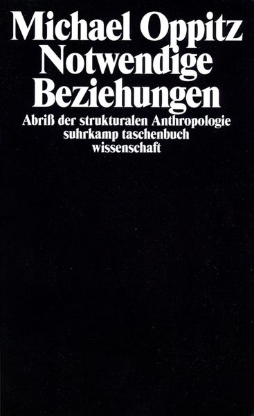 Produktbild: Notwendige Beziehungen &ndash; Abri&szlig; der strukturalen Anthropologie
