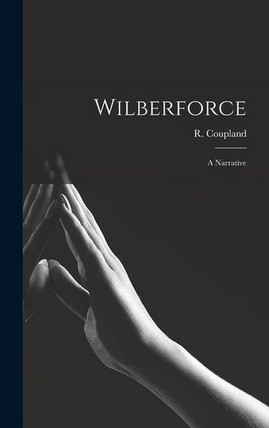 Produktbild: Wilberforce: A Narrative