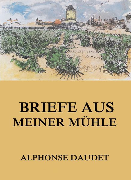 Produktbild: Briefe aus meiner M&uuml;hle
