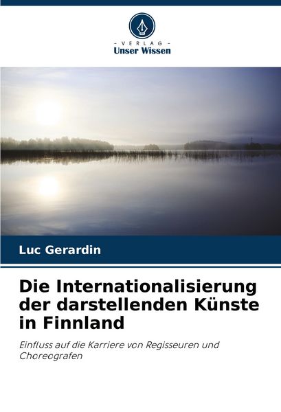 Produktbild: Die Internationalisierung der darstellenden K&uuml;nste in Finnland