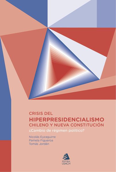 Produktbild: Crisis del hiper presidencialismo chileno y nueva constituci&oacute;n