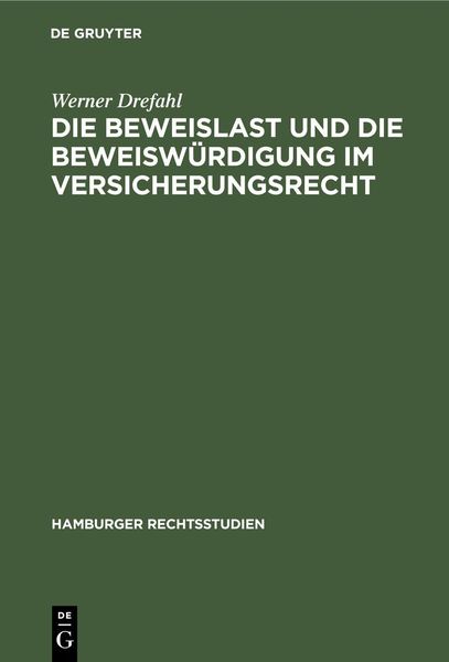Produktbild: Die Beweislast und die Beweisw&uuml;rdigung im Versicherungsrecht