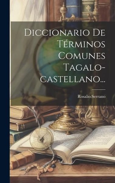 Produktbild: Diccionario De T&eacute;rminos Comunes Tagalo-castellano...