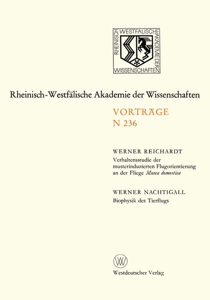 Produktbild: Verhaltensstudie der musterinduzierten Flugorientierung an der Fliege Musca domestica. Biophysik des Tierflugs