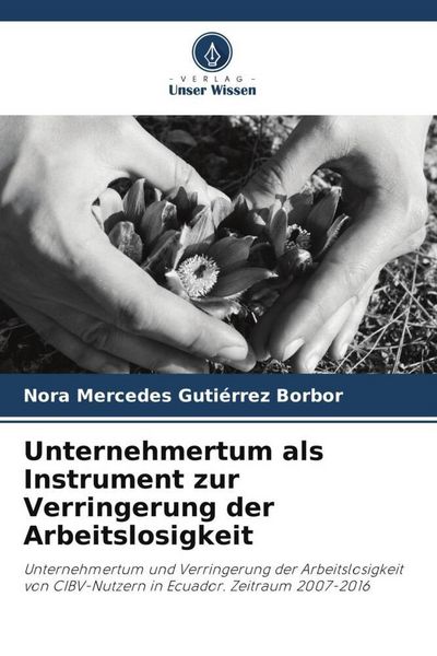 Produktbild: Guti&eacute;rrez Borbor, N: Unternehmertum als Instrument zur Verri