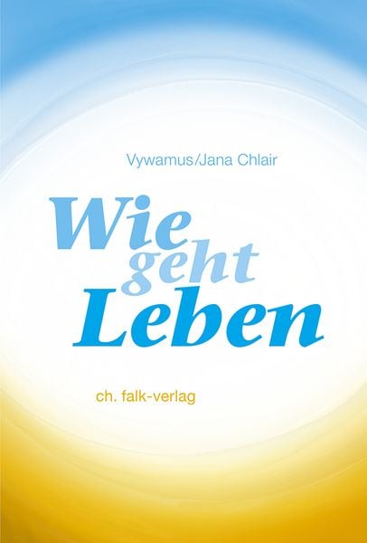 Produktbild: Wie geht Leben?