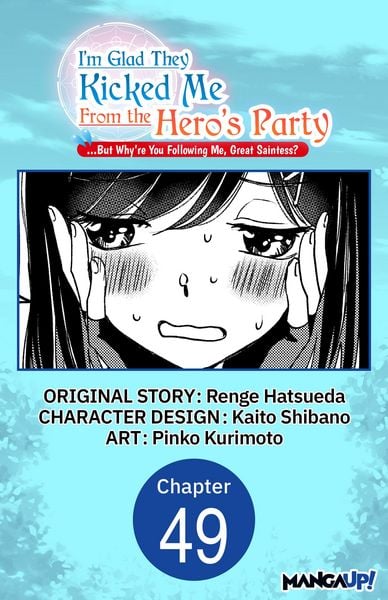 Produktbild: I'm Glad They Kicked Me From The Hero's Party... But Why're you following me, Great Saintess? #049