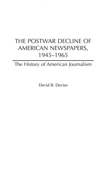 Produktbild: The Postwar Decline of American Newspapers, 1945-1965