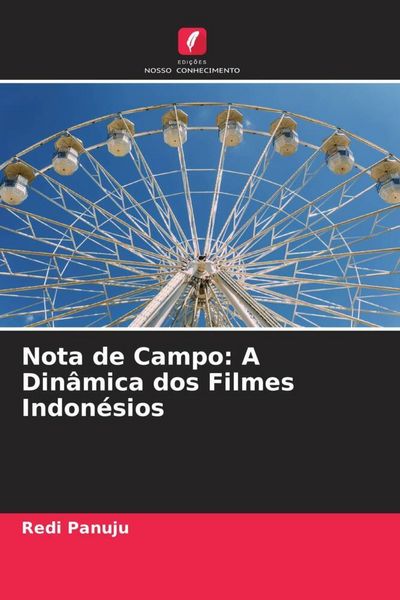 Produktbild: Nota de Campo: A Din&acirc;mica dos Filmes Indon&eacute;sios