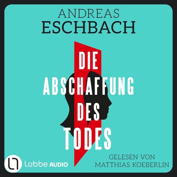 Produktbild: Die Abschaffung des Todes - Thriller