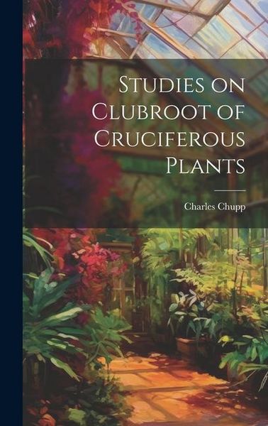 Produktbild: Studies on Clubroot of Cruciferous Plants