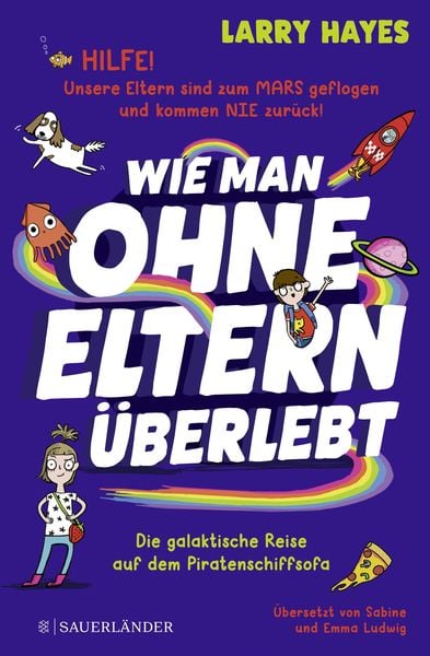 Produktbild: Wie man ohne Eltern &uuml;berlebt &ndash; Die galaktische Reise auf dem Piratenschiffsofa