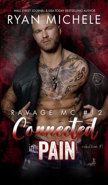 Produktbild: Connected in Pain (Ravage MC #12) (Rebellion #1)