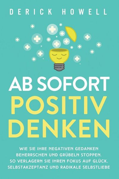 Produktbild: Ab sofort positiv denken