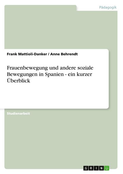 Produktbild: Frauenbewegung und andere soziale Bewegungen in Spanien - ein kurzer &Uuml;berblick