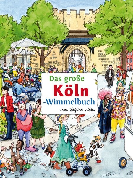 Das große KÖLN-Wimmelbuch, Gebundene Ausgabe von Roland Siekmann, Tpk-Verlag, 978-3-936359-94-7