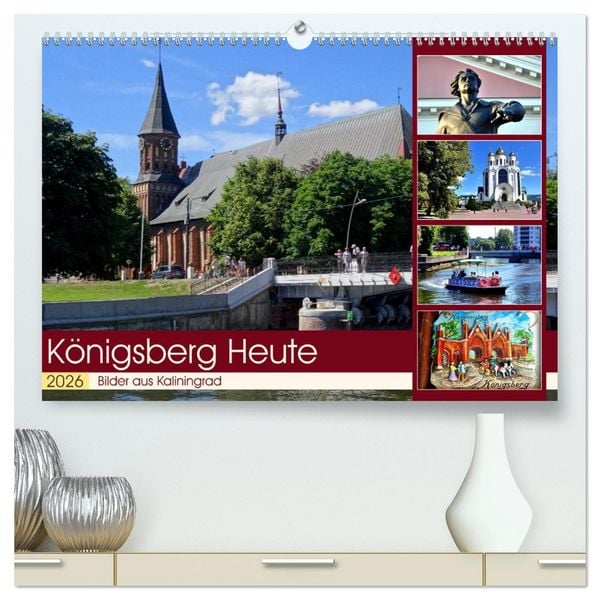 Produktbild: K&Ouml;NIGSBERG HEUTE - Bilder aus Kaliningrad (hochwertiger Premium Wandkalender 2026 DIN A2 quer), Kunstdruck in Hochglanz