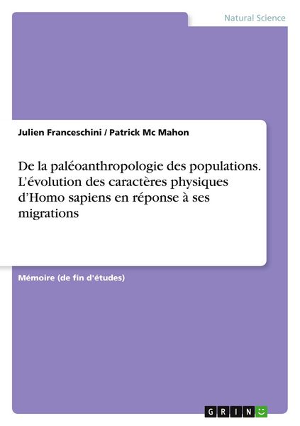 Produktbild: De la pal&eacute;oanthropologie des populations. L'&eacute;volution des caract&egrave;res physiques d'Homo sapiens en r&eacute;ponse &agrave; ses migrations