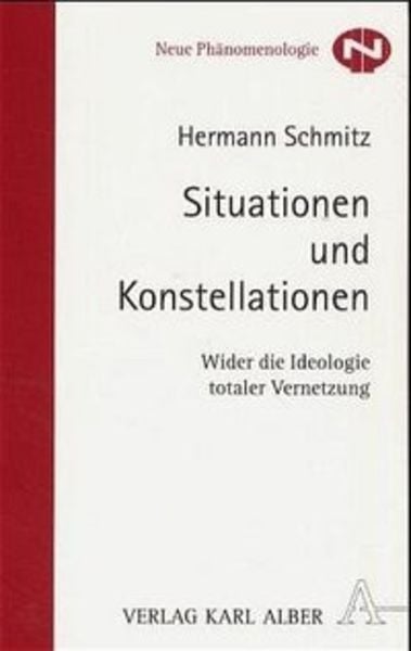 Situationen und Konstellationen, Taschenbuch von Hermann Schmitz, Alber, K, 9783495481462