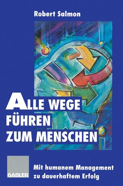 Produktbild: Alle Wege f&uuml;hren zum Menschen
