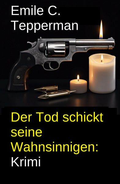 Produktbild: Der Tod schickt seine Wahnsinnigen: Krimi