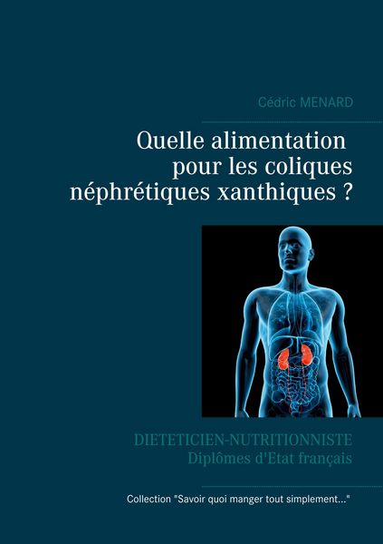 Produktbild: Quelle alimentation pour les coliques n&eacute;phr&eacute;tiques xanthiques ?