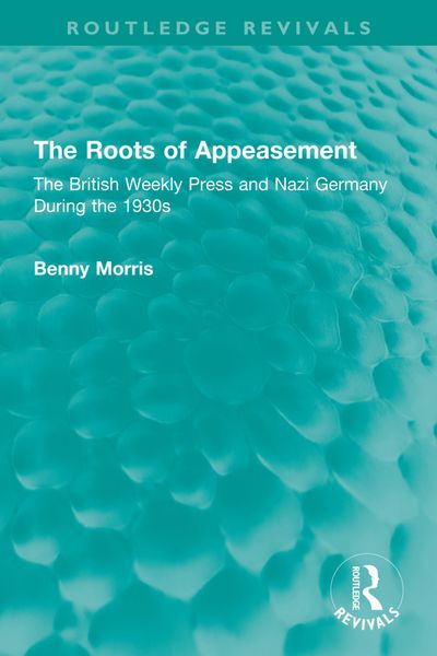Produktbild: Morris, B: The Roots of Appeasement