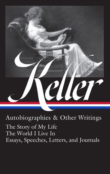 Produktbild: Helen Keller: Autobiographies & Other Writings (Loa #378)