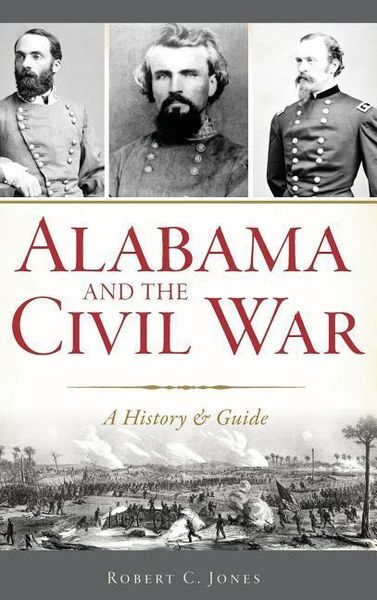 Produktbild: Alabama and the Civil War: A History & Guide