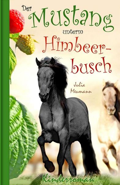 Produktbild: Der Mustang unterm Himbeerbusch