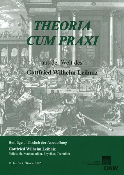 Produktbild: Theora cum praxi. Aus der Welt des Gottfried Wilhelm Leibniz