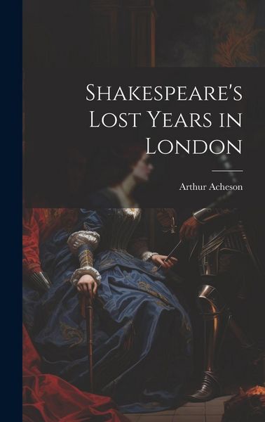 Produktbild: Shakespeare's Lost Years in London